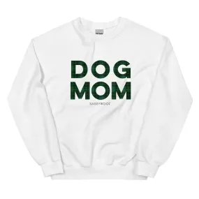 Dog Mom Sweatshirt (Barks of Holly)