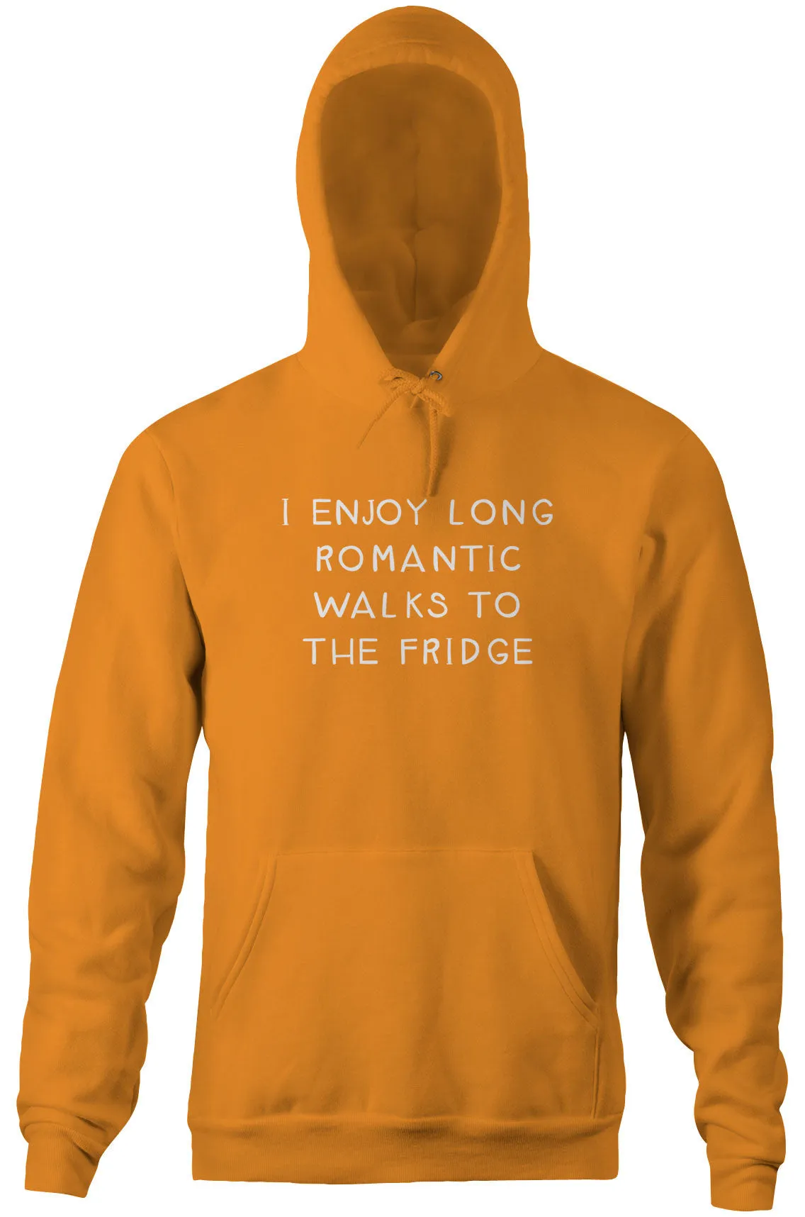 I Enjoy Long Romantic Walks To The Fridge Hoodie