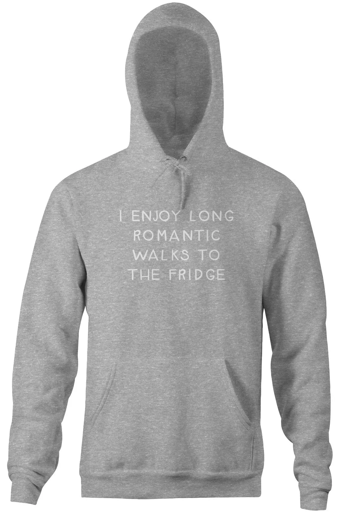 I Enjoy Long Romantic Walks To The Fridge Hoodie