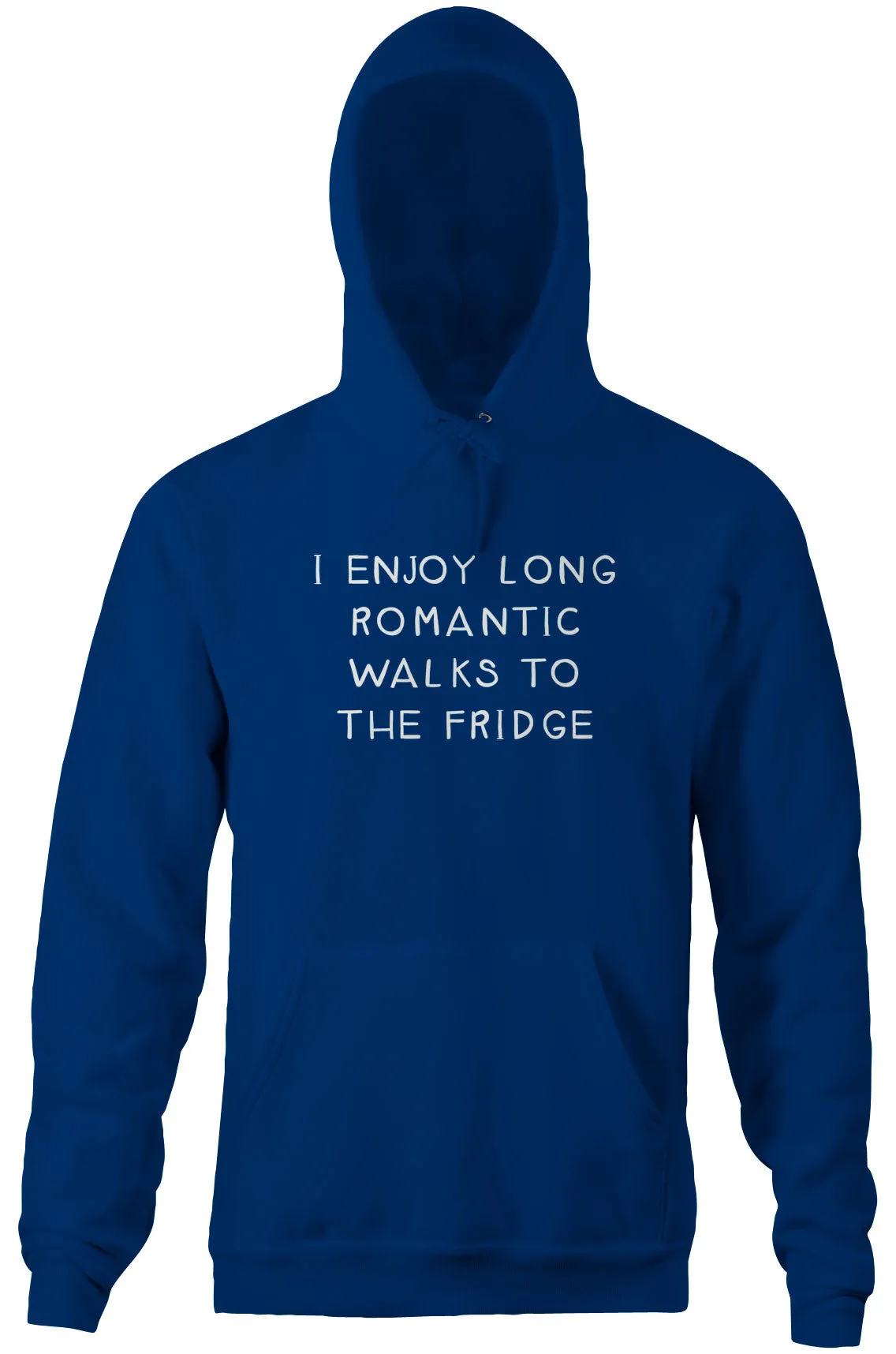 I Enjoy Long Romantic Walks To The Fridge Hoodie